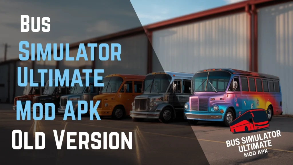 Bus Simulator Ultimate Mod APK Old Version